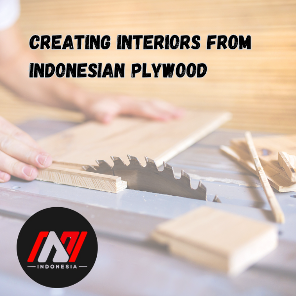 Export Quality Plywood Indonesia - Plywood in the Interior World